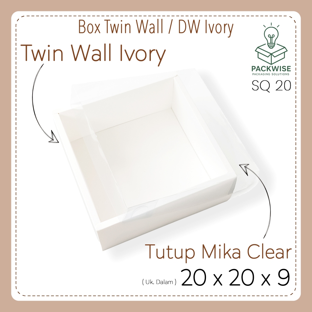 Box Twin Wall / DW / Double Wall Ivory Putih + Tutup Mika Clear - 20x20x9 cm - Kue Souvenir Hampers
