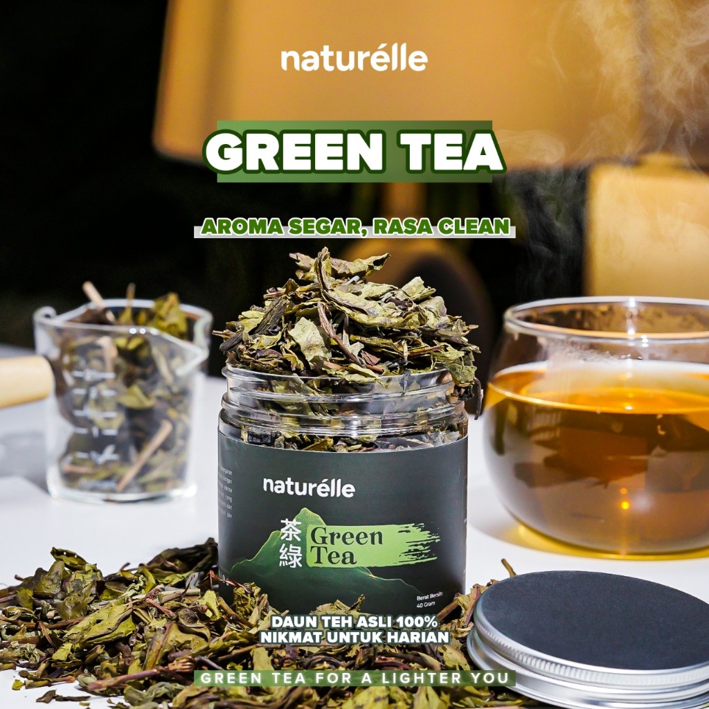 Naturelle Green Tea – Teh Hijau Daun Asli Kaya Rasa Segar | Minuman Daun Teh Hijau Original