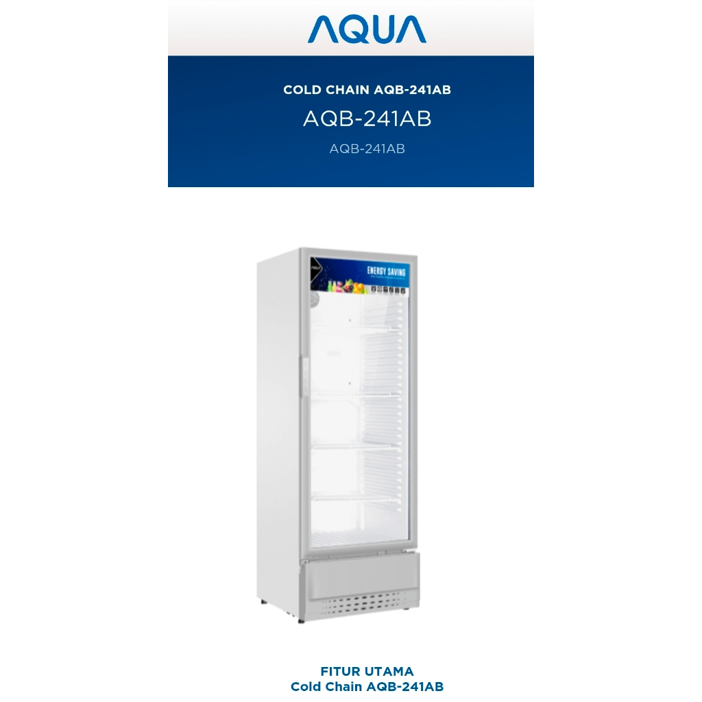 AQUA AQB-241 AB Showcase 239 Liter temperatur 0-10°C glass door transparan air cooling tempat minuma