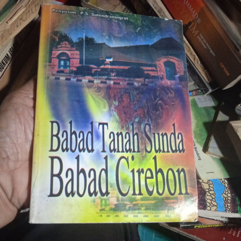 buku Babad Tanah Sunda, Babad Cirebon, buku original jadul