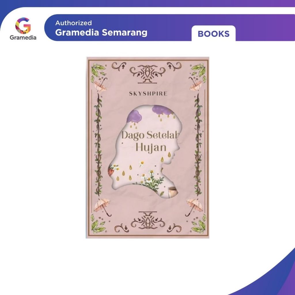 Gramedia - Buku Novel Dago Setelah Hujan - Skyshpire
