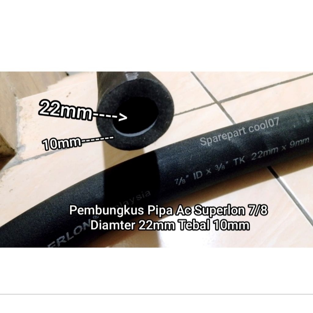 Pembungkus Pipa AC Ukuran 7/8 / Superlon 7/8" / Pipe Insulation 7/8 Pembungkus Pipa Ac Superlon 7/8 