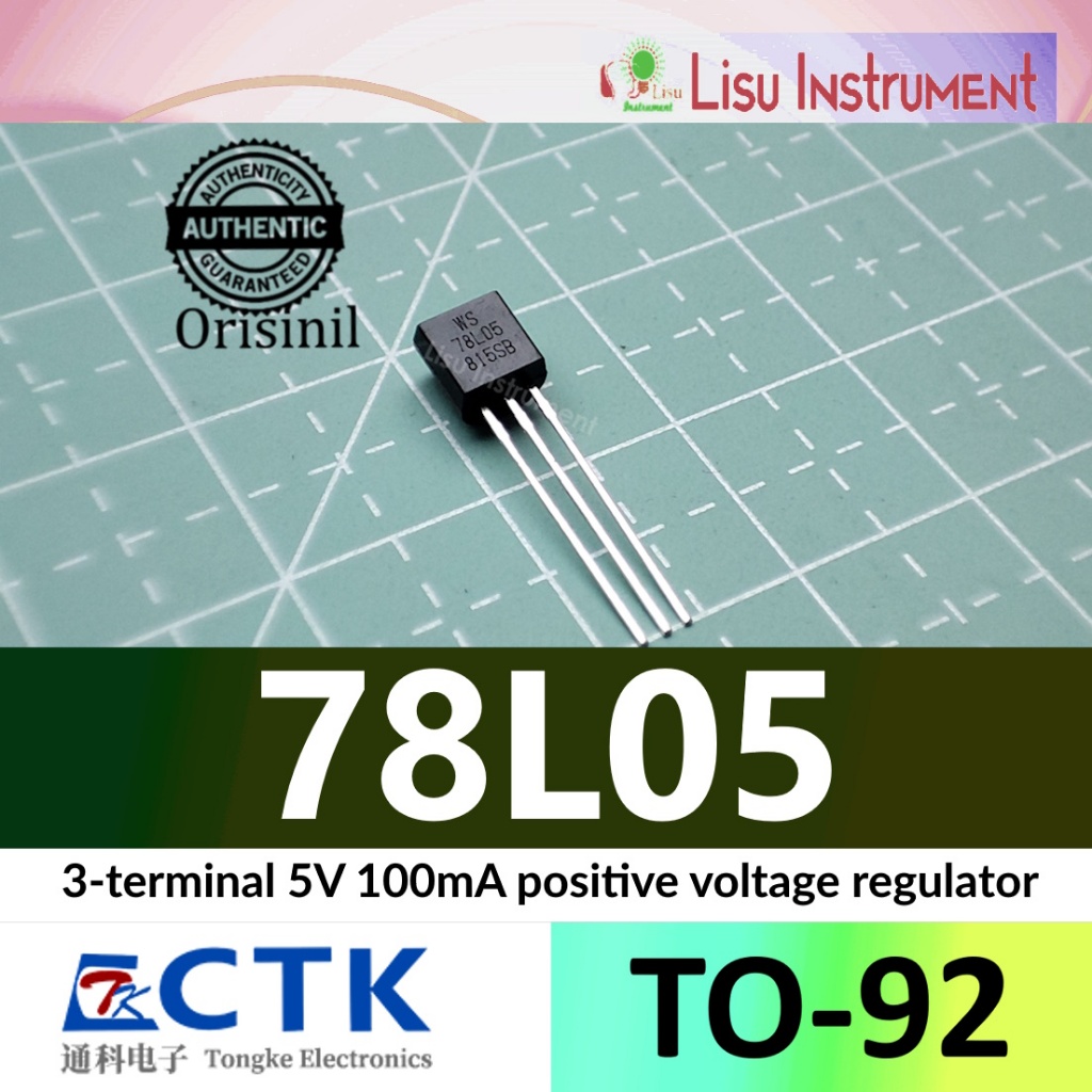 78L05 5V 100mA WS 78L05 3-terminal Positive voltage regulator TO-92 Ctk Elektronik