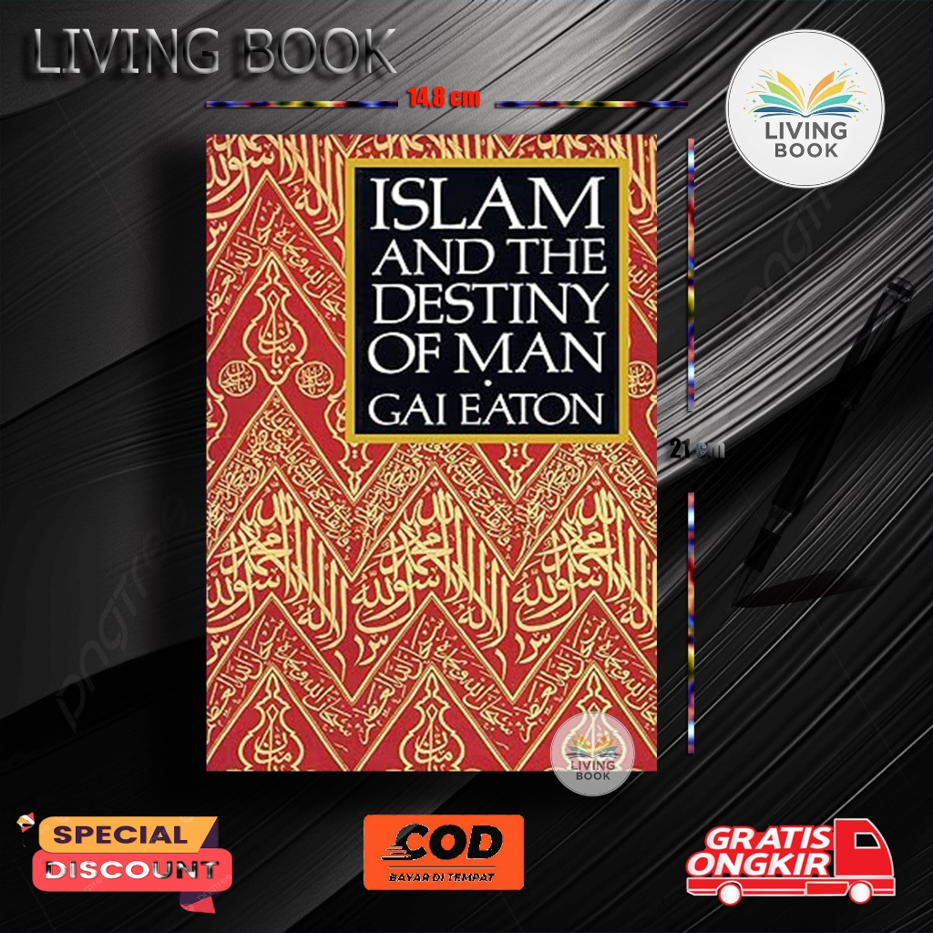 Islam and the Destiny of Man by Charles Le Gai Eaton (English) - Living Book