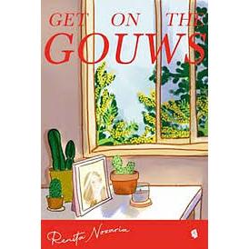 Novel Get On The Gouws - Renita Nozaria - Bukune