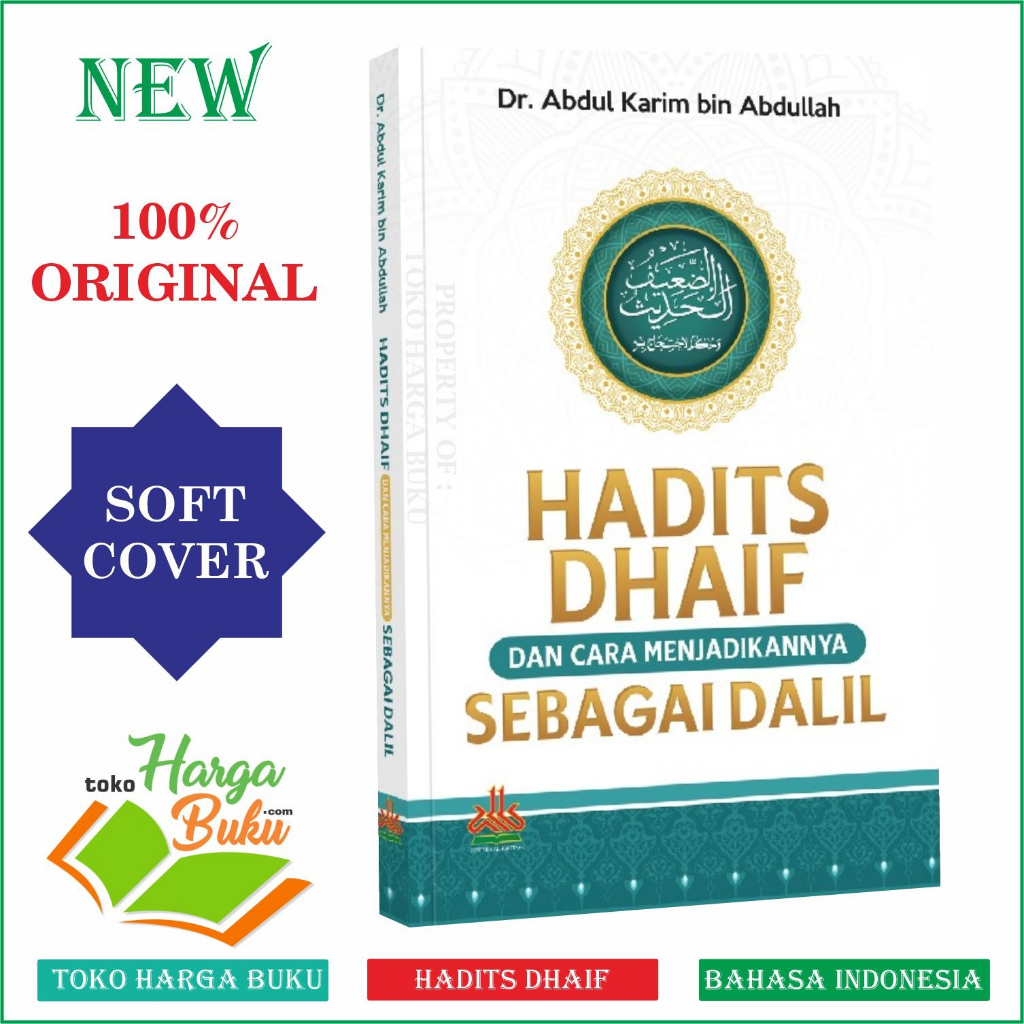 Foto Hadits Dhaif dan Cara Menjadikannya Sebagai Dalil ORIGINAL Karya DR Abdul Karim - Pustaka Al-Kautsar