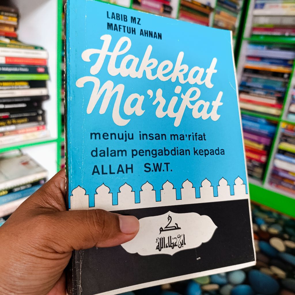 buku hakikat makrifat menuju Insan makrifat dalam pengabdian Allah - Labib MZ original