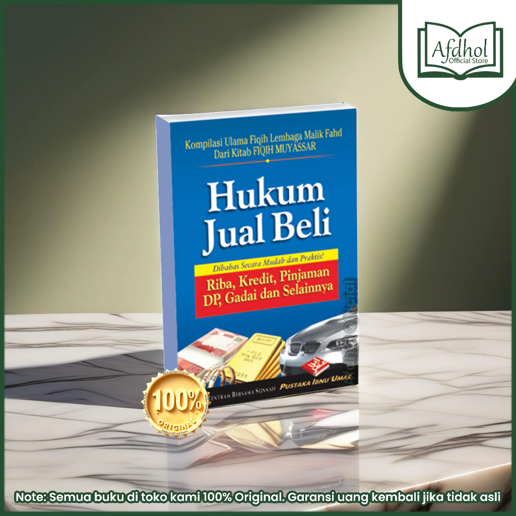 HUKUM JUAL BELI - Dibahas Secara Mudah dan Praktis - Kompilasi Ulama Fiqih Lembaga Malik Fahd dari K