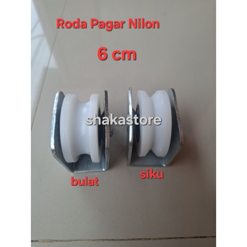 Roda Pagar Nilon 6 cm Rel bulat dan siku