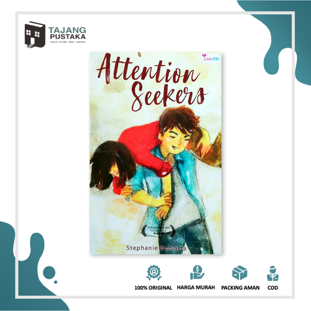 Buku Novel original Attention Seekers - Stephanie Budiarta - Loveable - Tajang Pustaka