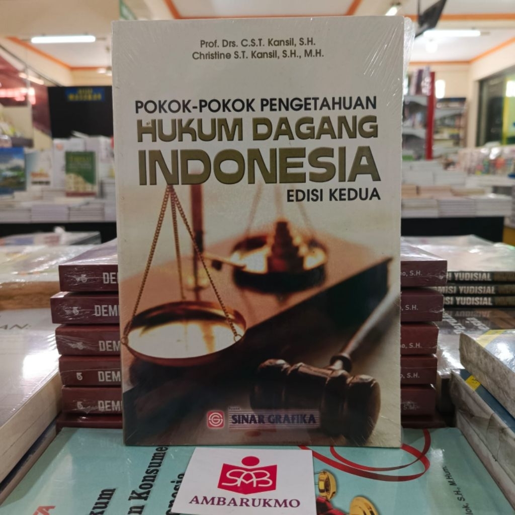 Pokok Pokok Pengetahuan Hukum Dagang Indonesia - Kansil - Sinar Grafika