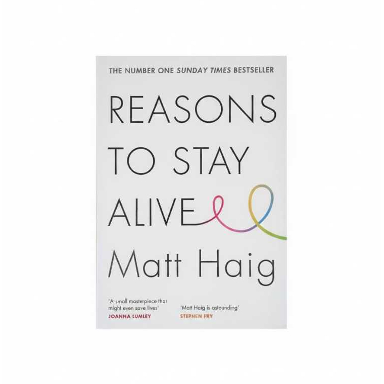 Reasons to stay alive by Matt Haig