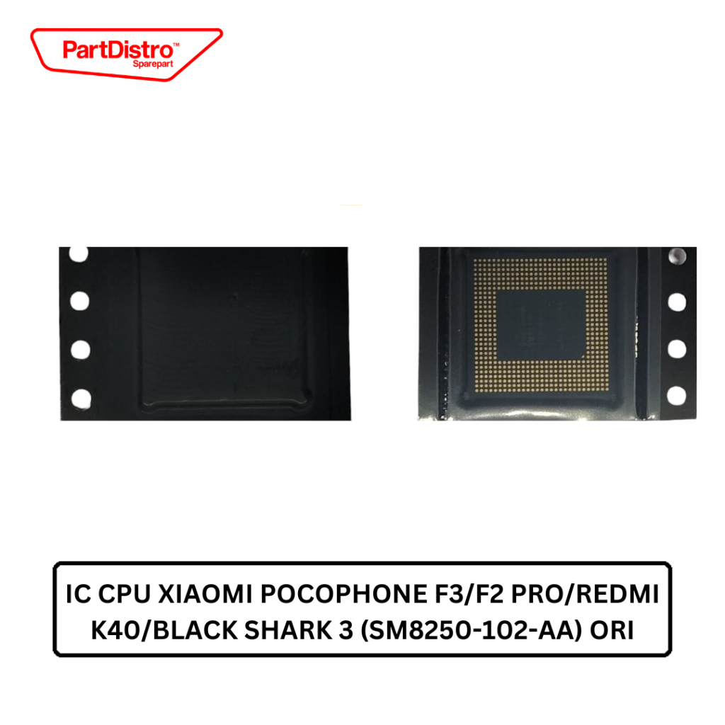 IC CPU XIAOMI POCOPHONE F3/F2 PRO/REDMI K40/BLACK SHARK 3 (SM8250-102-AA) ORI