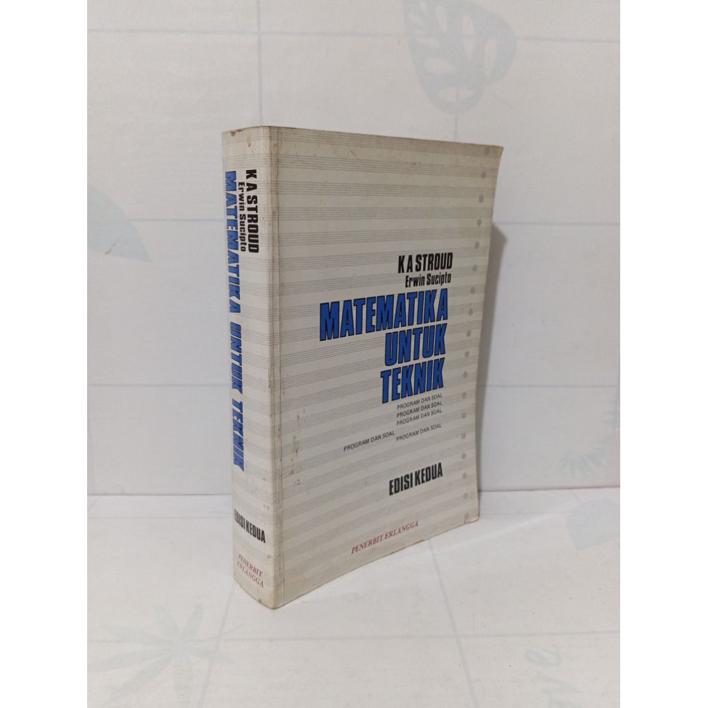 Matematika Untuk Teknik (Program Dan Soal) Edisi Ke 2 By K.A. Stroud