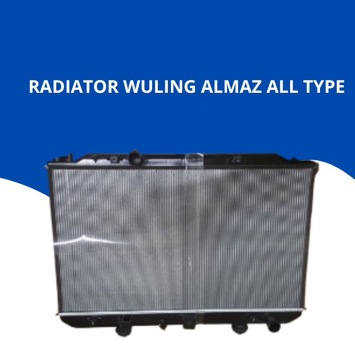 RADIATOR WULING ALMAZ ALL TYPE