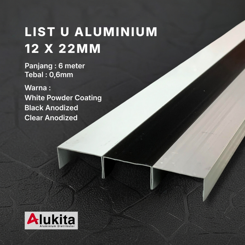 List U Aluminium 12 x 22mm | Tebal 0,6mm | Anodized & Powder Coating