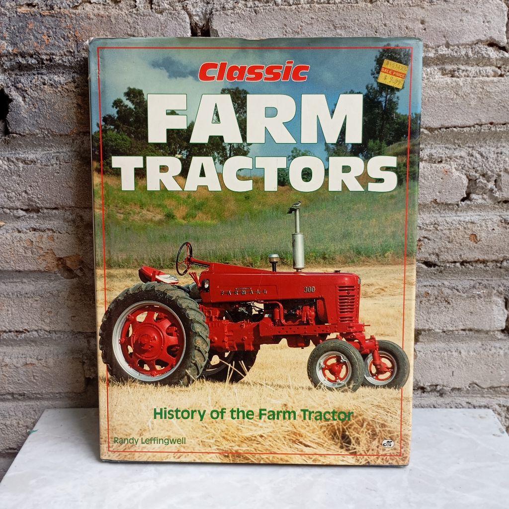 Buku Classic Farm Tractors History of the Farm Tractor Randy Leffingwell Bekas Original