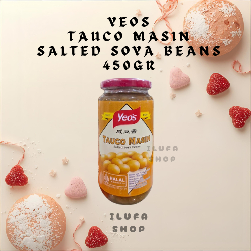 TAUCO / TAUCO MASIN YEOS 450GR / SALTED SOYA BEANS 450GR