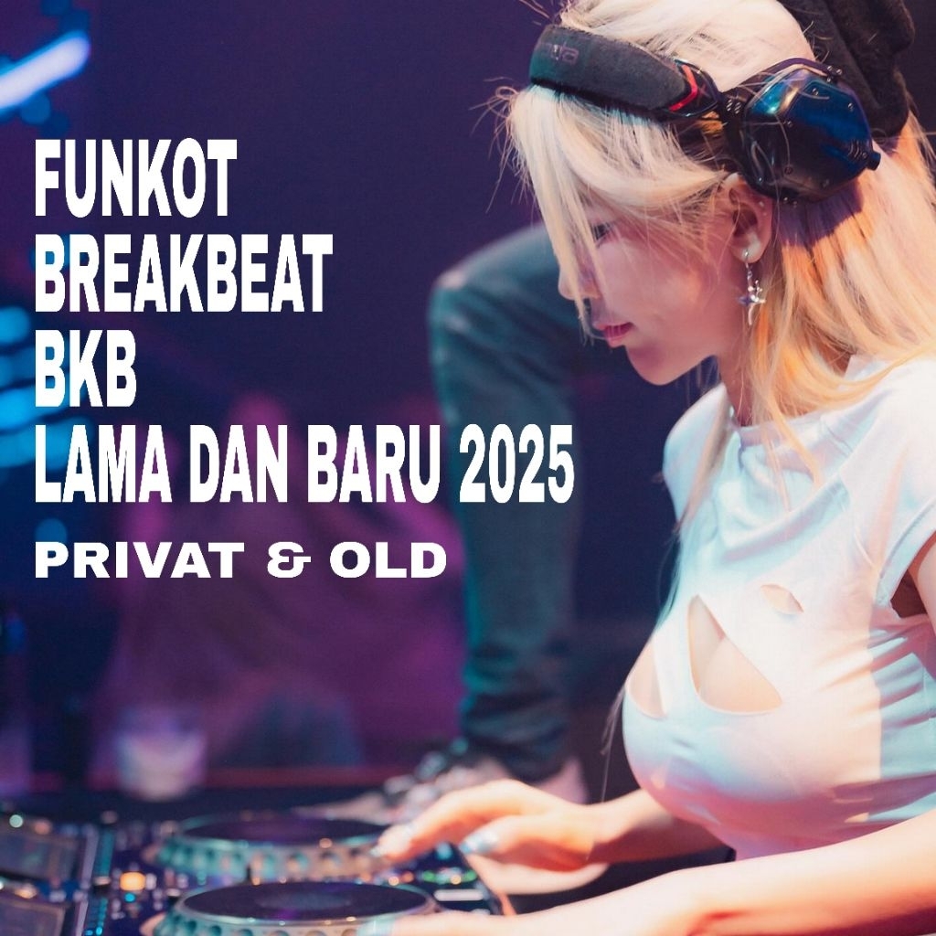 DJ CYBER FUNKOT LAGU GENRE ALL BREAKBEAT