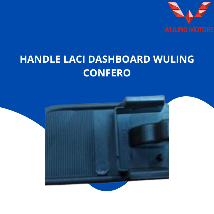 HANDLE LACI DASHBOARD WULING CONFERO