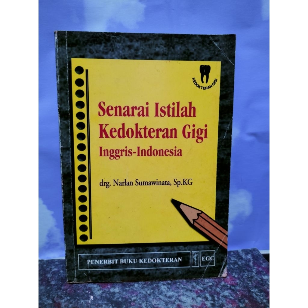 BUKU BEKAS SENARAI ISTILAH KEDOKTERAN GIGI INGGRIS-INDONESIA
