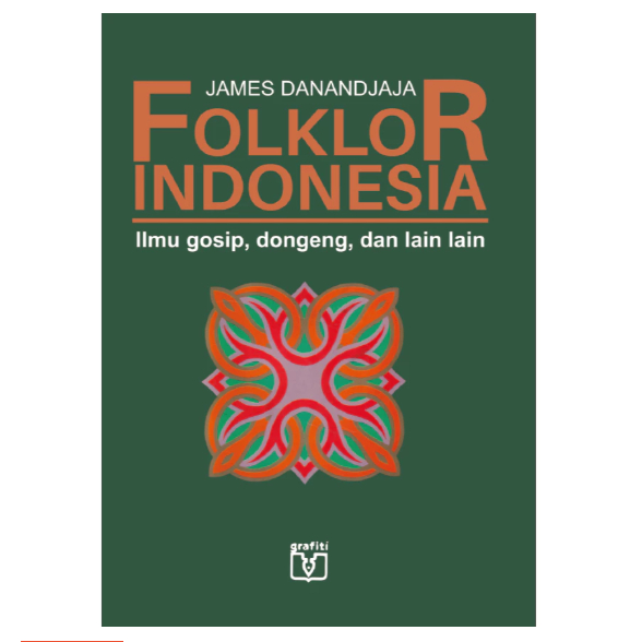 Folklor Indonesia - Buku James Danandjaja Cetakan 4