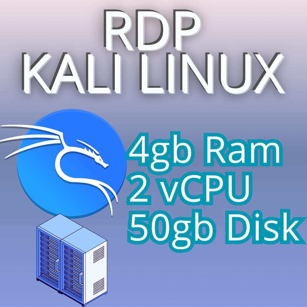 RDP KALI LINUX BULANAN TERMURAH RAM 4GB | 2vCPU UNTUK BELAJAR CYBER SECURITY PEMULA