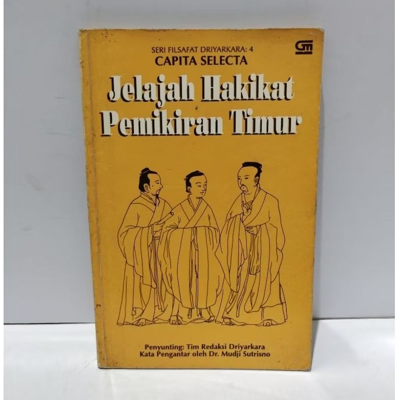 BUKU JELAJAH HAKIKAT PEMIKIRAN TIMUR - Capita Selecta