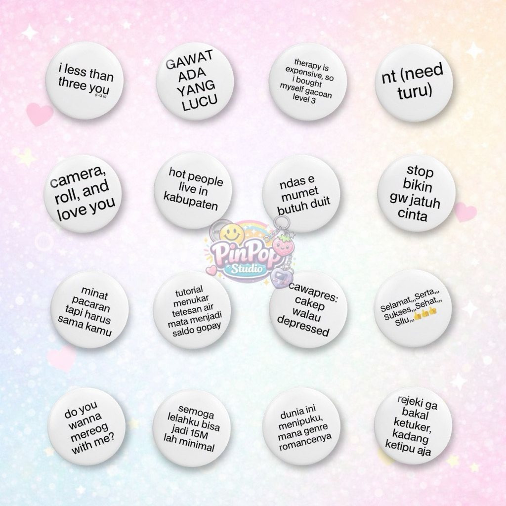 PINPOP - Button Pin 44mm Quotes Lucu Aesthetic Y2K | Pin Kata-Kata Receh Viral Cute Deco | Bros Tas 