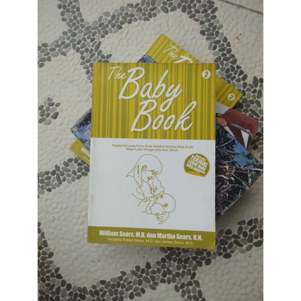 Buku Kesehatan-Parenting, THE BABY BOOK Bagian 2 Segala Hal yang Perlu Anda Ketahui tentang Bayi and