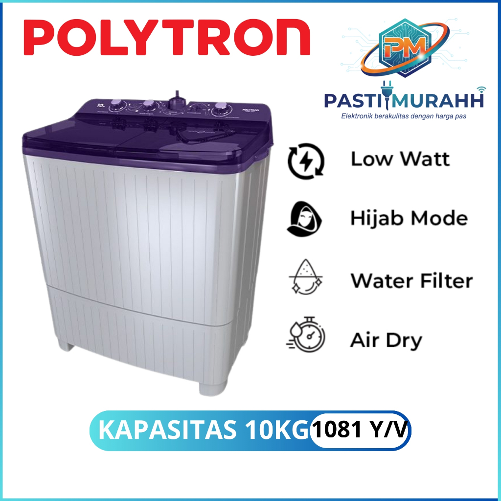 POLYTRON MESIN CUCI PWM-1081Y/V (10KG) Mesin cuci polytron 10kg hijab series
