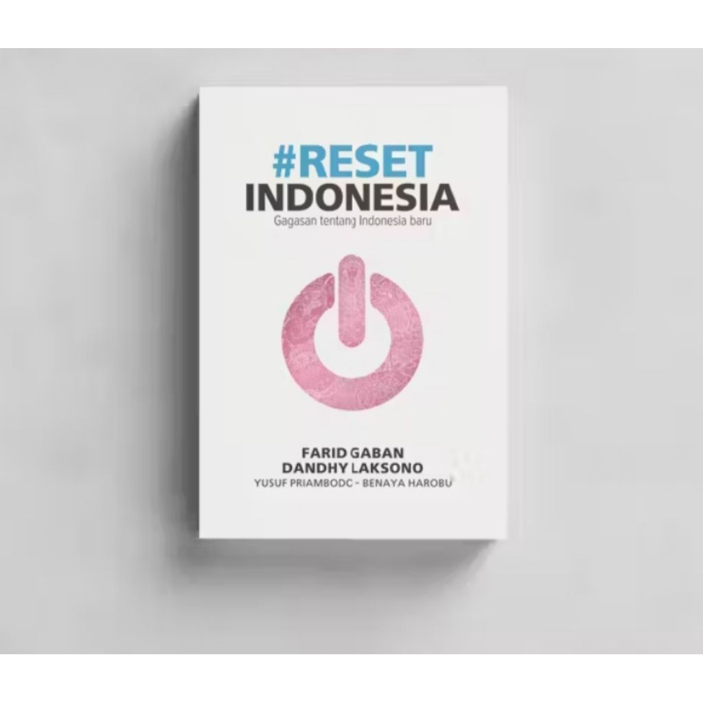 Buku Reset Indonesia Gagasan tentang Indonesia Baru