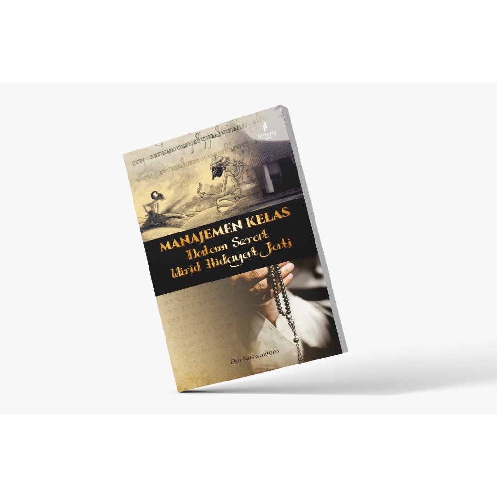 Buku Manajemen Kelas: Dalam Serat Wirid Hidayat Jati