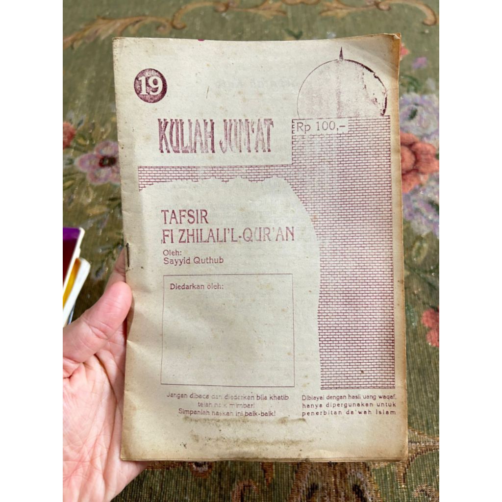 Buku " KULIAH JUMAT TAFSIR FI ZHILALI'L - QUR'AN oleh Sayyid Quthub