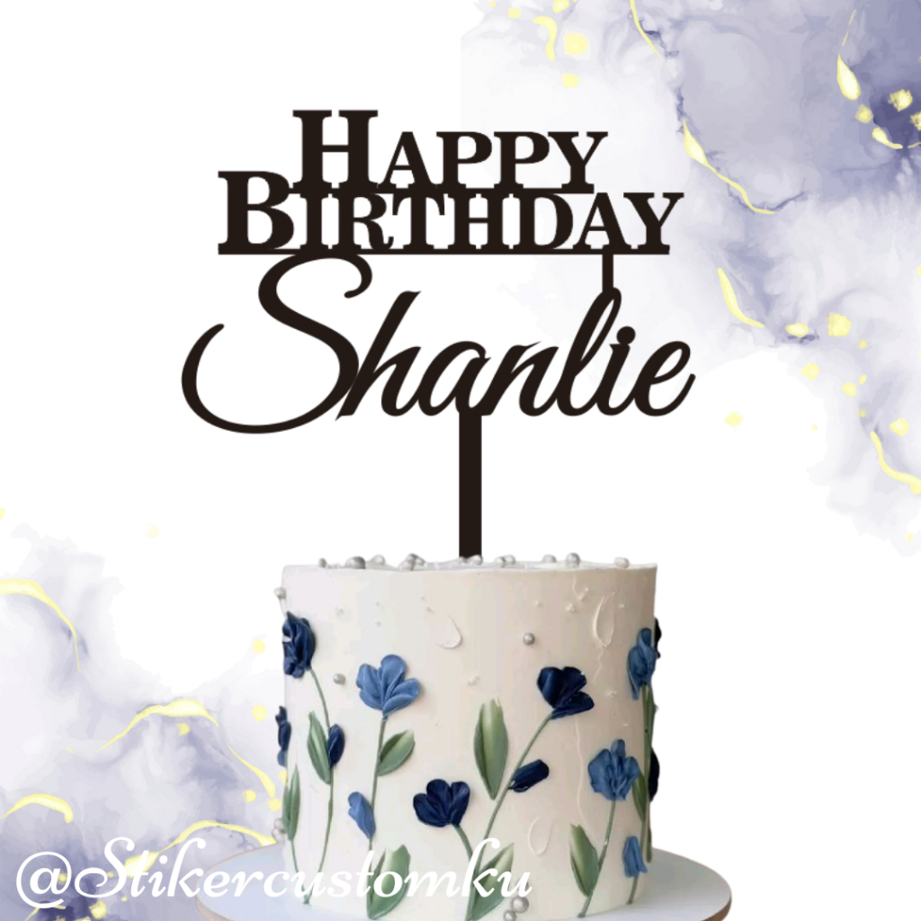 Topper Akrilik Custom Happy Birthday Topper Akrilik Kue Custom Custom topper Kue Ulang Tahun Topper 