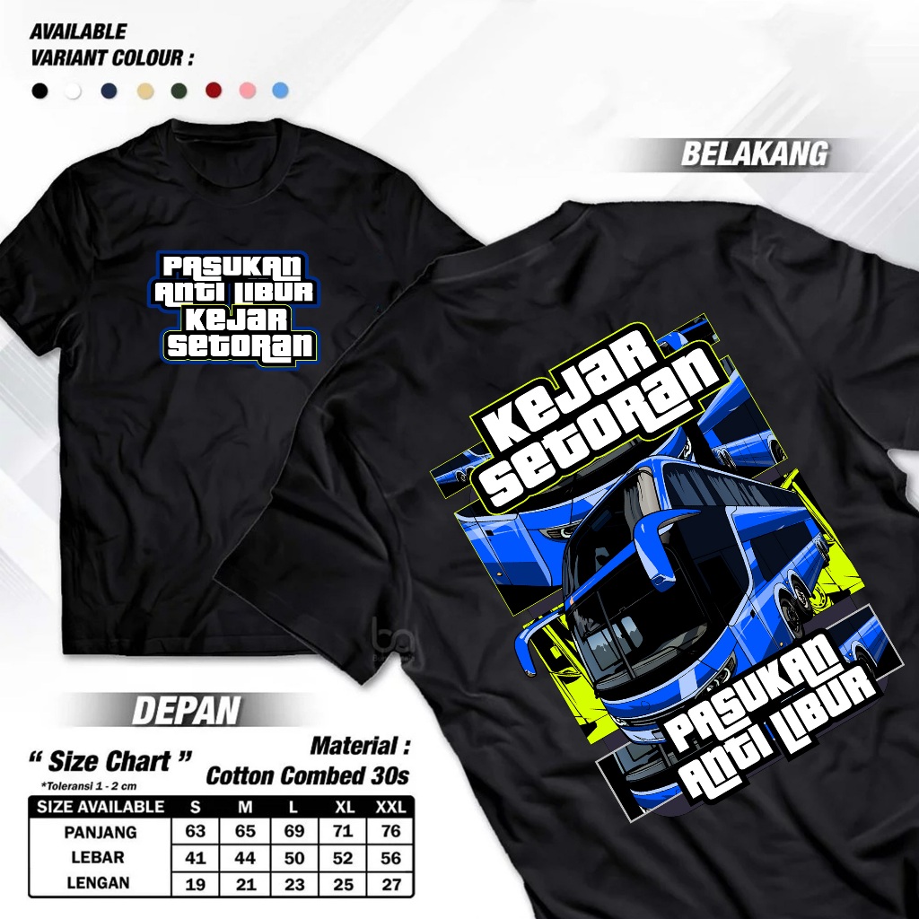 KAOS BUS MANIA- PASUKAN KEJAR SETORAN COTTON COMBED 30S