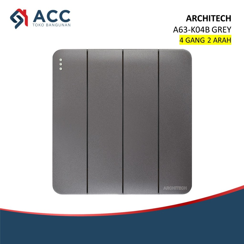 ARCHITECH INFINITY A63 GREY SAKLAR 4 GANG 2 ARAH HOTEL