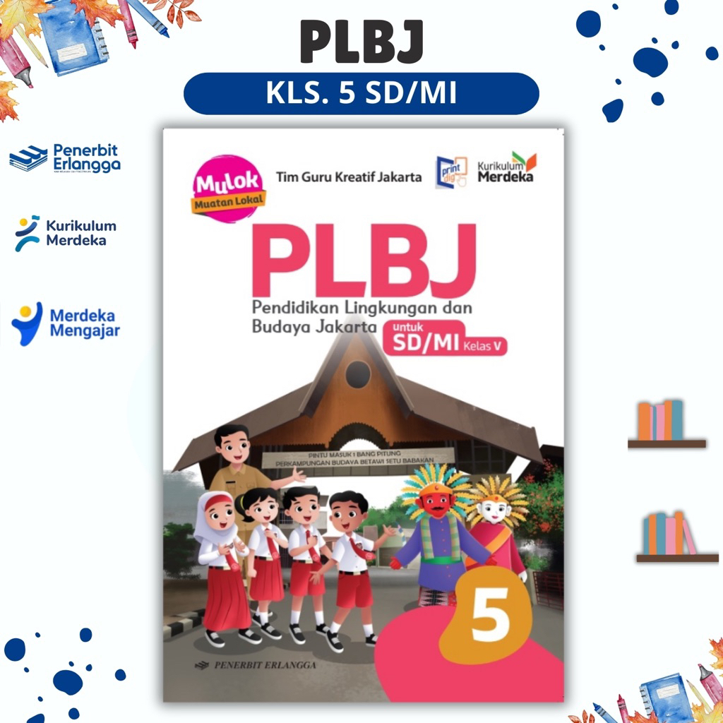 BUKU PLBJ KLS. 5 SD/MI (Pendidikan Lingkungan Budaya Jakarta) - PENERBIT ERLANGGA