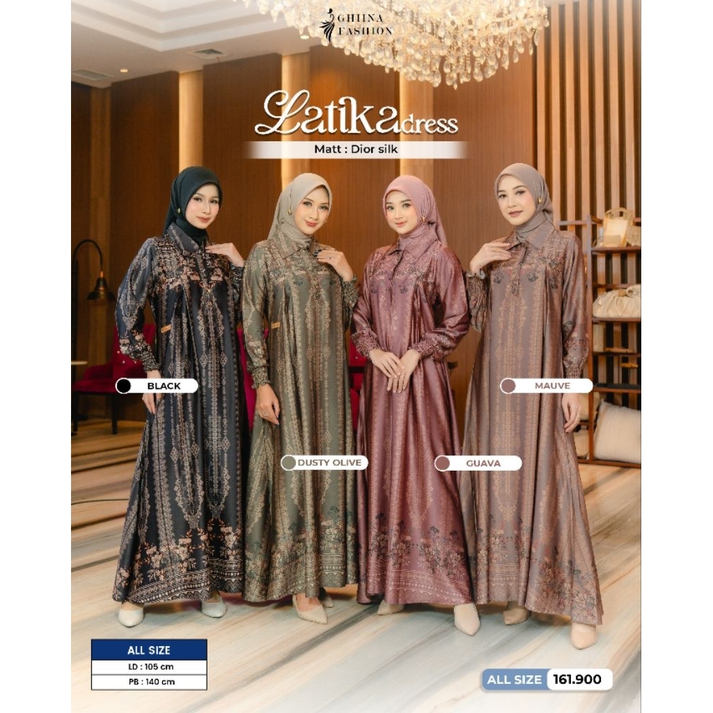 LATIKA DRESS LEBARAN MEWAH~~~ORIGINAL GHIINA FASHION~~~BAHAN DIOR SILK