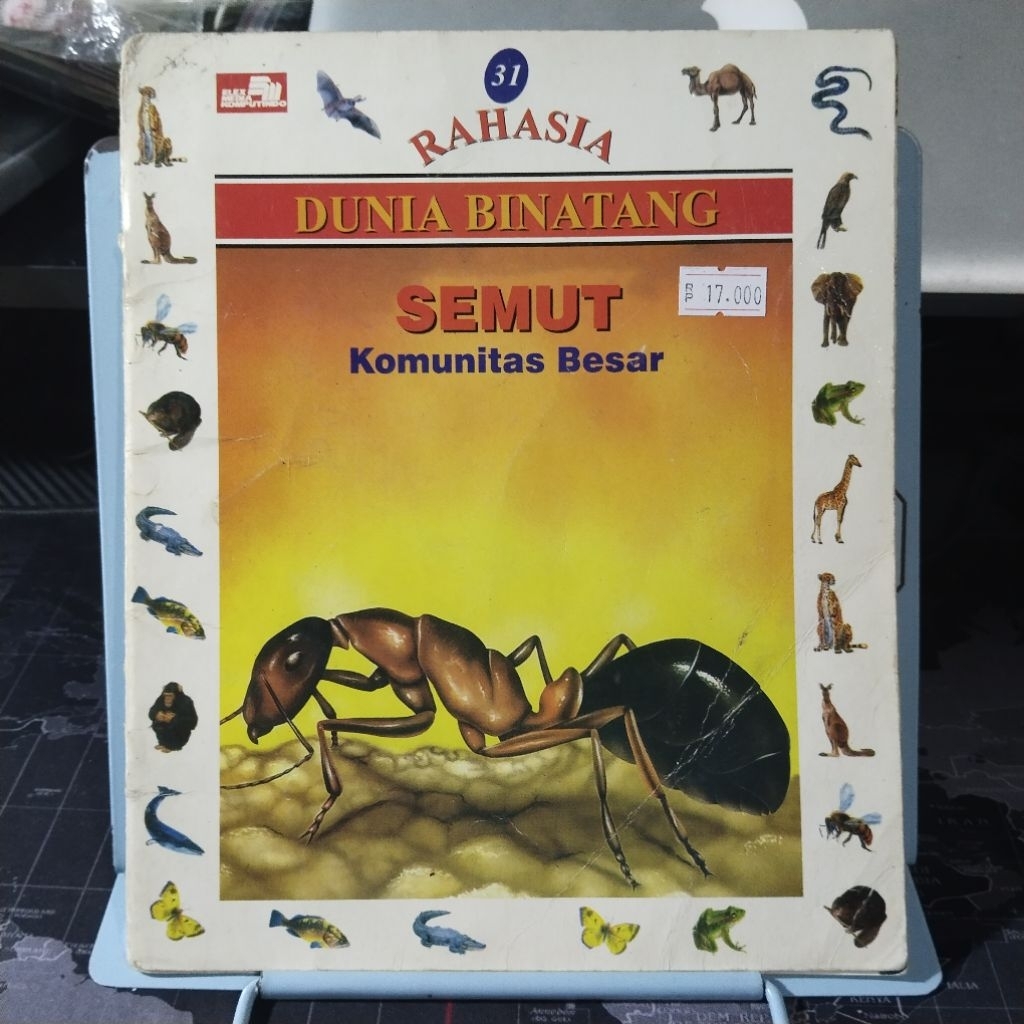 Buku anak Rahasia Dunia Binatang 31 - SEMUT KOMUNITAS BESAR