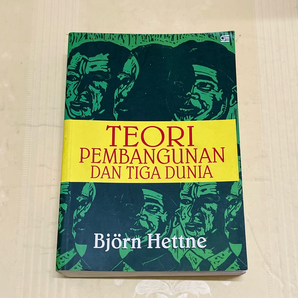Buku TEORI PEMBANGUNAN DAN TIGA DUNIA oleh BJORN HETTNE