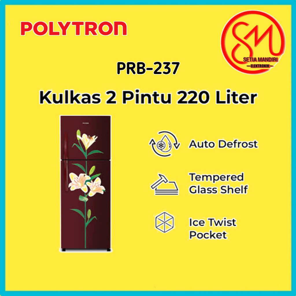 Polytron Kulkas 2 Pintu 230L PRB 237 / PRB237 New Belleza 230 L