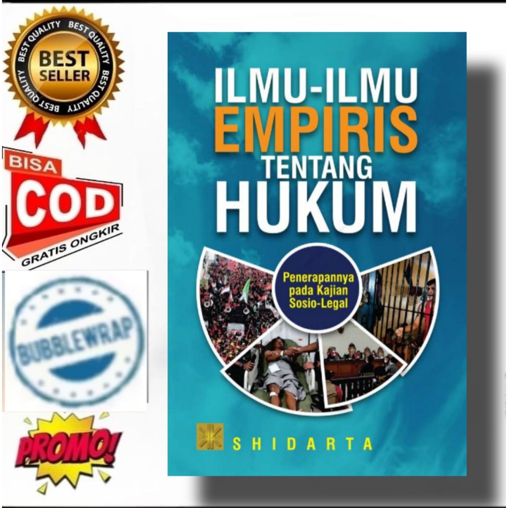 BUKU ILMU ILMU EMPIRIS TENTANG HUKUM Penerapannya pada Kajian Sosio-Legal - SHIDARTA
