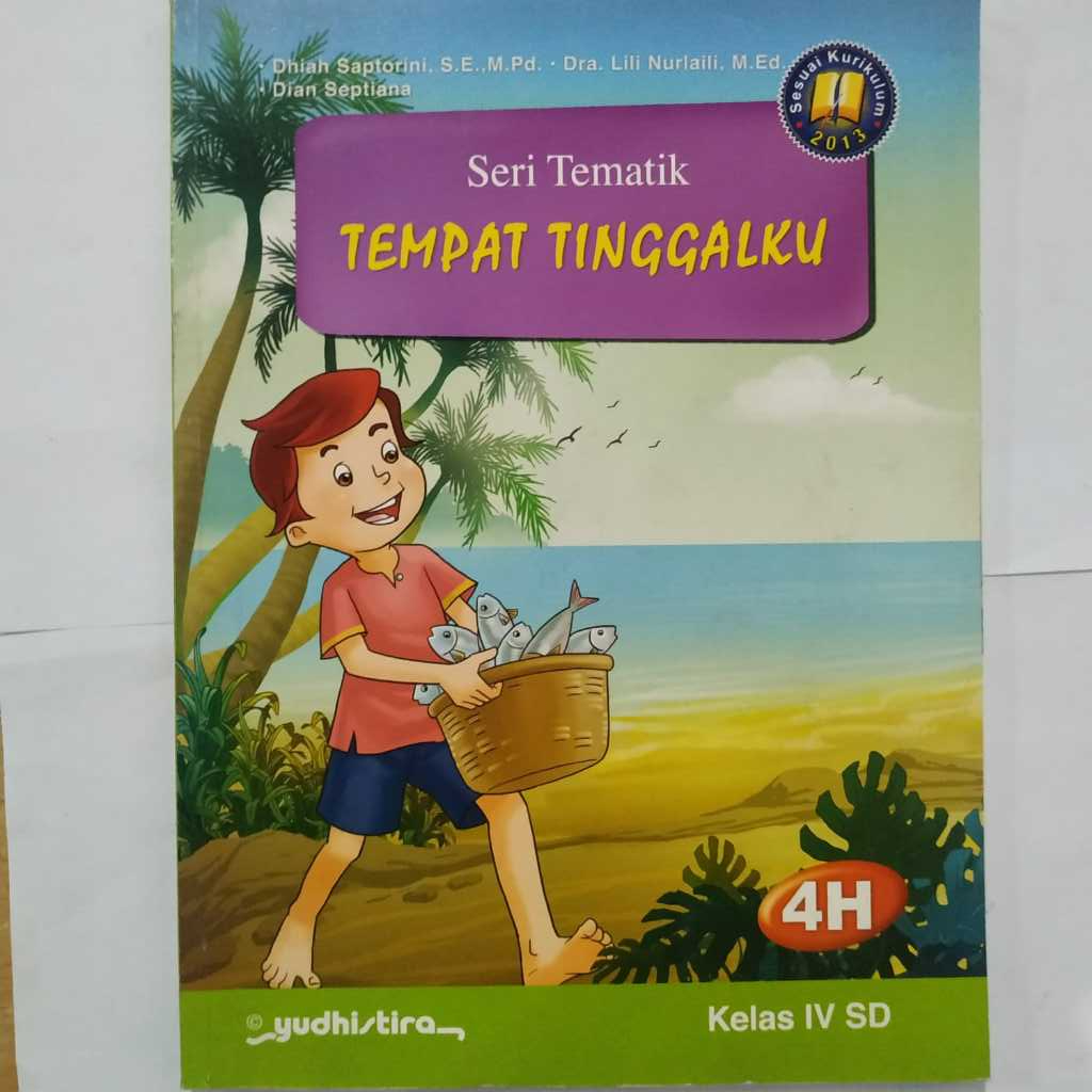 Buku Obral Seri Tematik TEMPAT TINGGALKU 4H kelas IV SD kurikulum 2013 - Dhiah Saptorini - Yudhistir