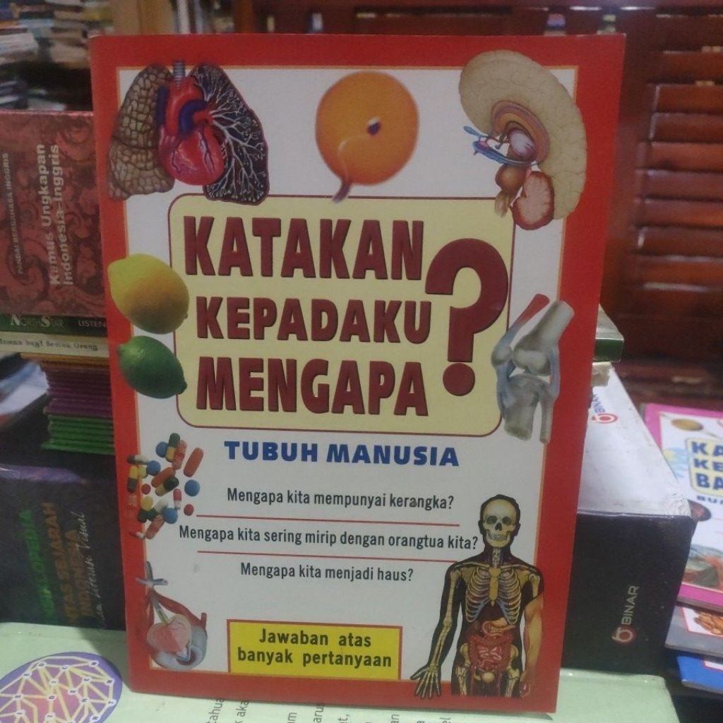KATAKAN KEPADAKU MENGAPA ? TUBUH MANUSIA