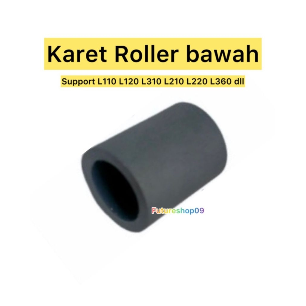 Karet roller rol Bawah tipis Epson L310 L360 L210 L220 L365  asf pick up roller New