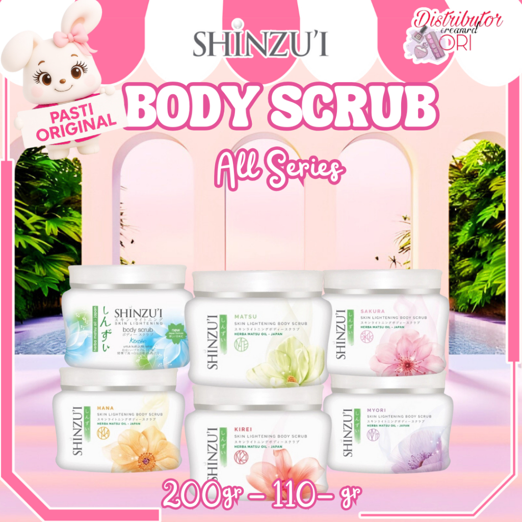 SHINZUI Body Scrub LULUR 200 Gr -110Gr /All Series / KIREI / KENSHO / MATSU  / SAKURA | Distributor 