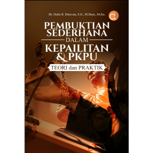 Buku Pembuktian Sederhana dalam Kepailitan & PKPU Teori dan Praktik - Buku ori -