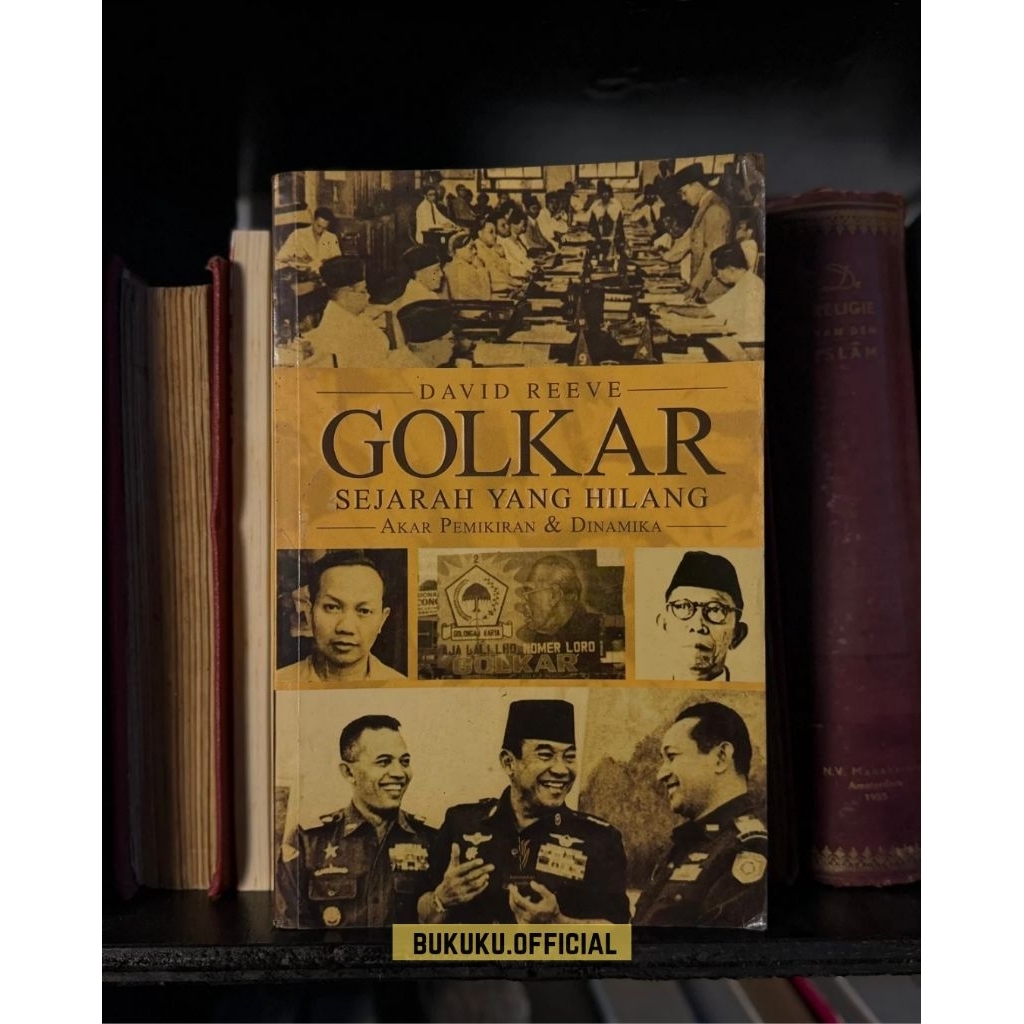 Buku GOLKAR: Sejarah Yang Hilang/Buku Sejarah/Buku Golkar