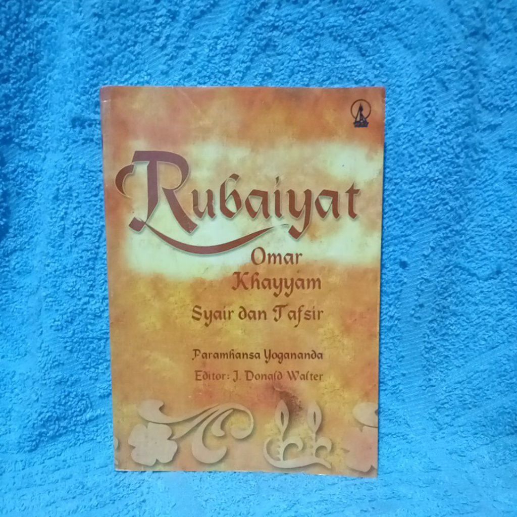 rubaiyat omar khayyam syair tafsir by parahansa yogananda